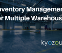 inventory management for multiple warehouses